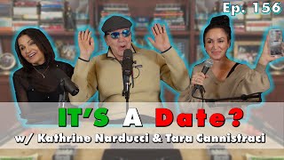 Is it a Date w Kathrine Narducci amp tarajokes  The Chazz Palminteri Show  EP 156 [upl. by Adnalahs]