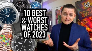 The 10 Best amp Worst Watches Of 2023 Rolex Grand Seiko Citizen Squale Patek Laco Hublot amp More [upl. by Jemina]