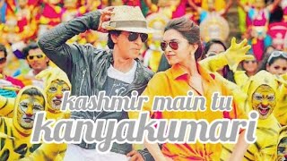 Deepika Padukone  quotKashmir Main Tu Kanyakumariquot Chennai Express  Shahrukh Khan [upl. by Rangel792]