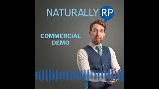 COMMERCIAL DEMO  Naturally RP Voiceover [upl. by Grantland756]