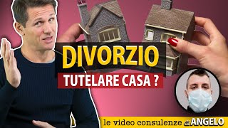 DIVORZIO si può tutelare la casa  avv Angelo Greco [upl. by Yaja]