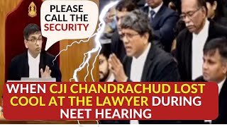 Drama in Supreme Court CJI Chandrachud Orders Lawyers Removal During NEETUG Hearing [upl. by Secor]