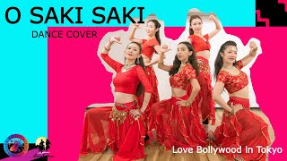 ボリウッド O SAKI SAKI  Dance cover  Nora Fetehi  Love Bollywood in Tokyo [upl. by Aniram]