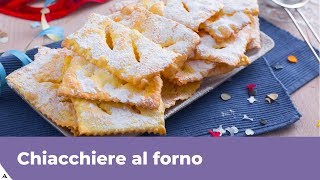 CHIACCHIERE AL FORNO RICETTA PERFETTA e FACILE [upl. by Ecirtnuahs246]