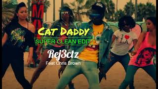 Cat Daddy by Rej3ctz Super Clean Edit [upl. by Zurkow281]