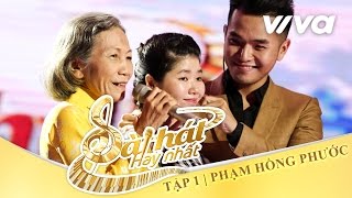 Đã Có Anh Hai  Phạm Hồng Phước  Tập 1  Sing My Song  Bài Hát Hay Nhất 2016 Official [upl. by Adamek]