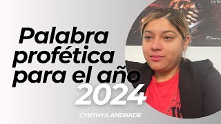 ￼Palabra profética para el año 2024 😳 Cynthya Andrade2024predicas [upl. by Eillam]