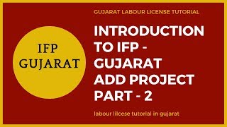 IFP Tutorial Add Project Part  2  Contract Labour applications Gujarat [upl. by Zampino144]