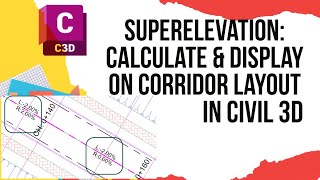 Superelevation Calculate amp Display on corridor layout [upl. by Hannazus478]