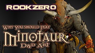 DampD  Play A Minotaur Character art  Playing Large creatures in Dungeons and Dragons Rookzer0 [upl. by Shriver626]