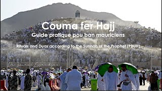 Couma fer Hajj  Guide Pratique [upl. by Eerpud640]