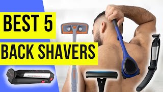 5 Best Back Shavers For Men 2022 To Shave Your Back Hair By Yourself [upl. by Emyle]