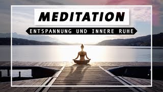 Geführte Meditation für Entspannung innere Ruhe amp Zufriedenheit  Achtsam und Dankbar in den Tag [upl. by Gariepy928]