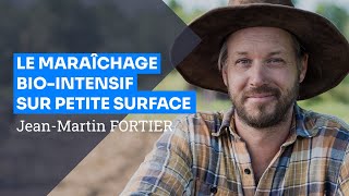 Le maraîchage biointensif sur petite surface JeanMartin Fortier [upl. by Lasyrc]