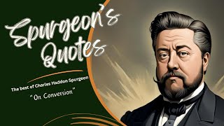 A Spurgeon Quote on  Conversion [upl. by Anelehs]