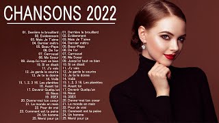 Les Meilleures Chansons Françaises 2022  Musique 2022 Nouveauté [upl. by Ck]