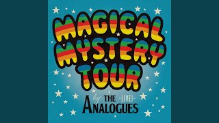 Magical Mystery Tour Live [upl. by Dirraj]