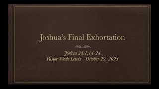 Joshua’s Final Exhortation  Old Zion Sunday School Class [upl. by Haroldson]