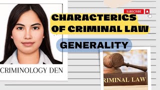 CHARACTERISTICS OF CRIMINAL LAW GENERALITY [upl. by Ardnaxila]