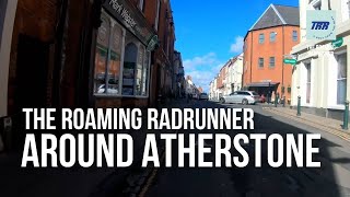 A roam around Atherstone  Roaming Radrunner [upl. by Tirb52]