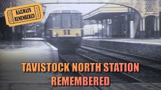 Tavistock North Station Remembered [upl. by Swigart]