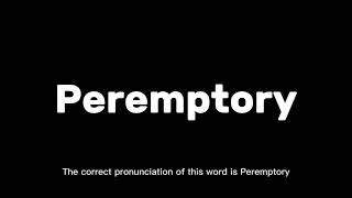 New vocabulary of the word Peremptory  How to pronounce peremptory englishpronunciationguide [upl. by Derrick427]