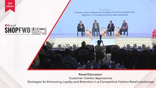 Panel discussion on CustomerCentric Approaches at ETRetail Shopfwd Summit 2024 [upl. by Osbert214]