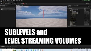 Sublevels and Level Streaming Volumes in Unreal Engine 5 [upl. by Roel27]