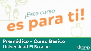 Premédico Curso Básico  Universidad El Bosque [upl. by Caleb]