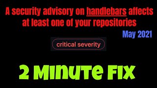 Dependabot security advisory on handlebars affects at least one of your repositories  2 Minute FIX [upl. by Pozzy902]