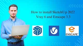 How to install SketchUp 2022 Vray 6 and Enscape 33 By Software Zoon KH [upl. by Atoiganap]