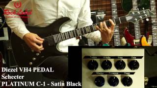 Diezel VH4 PEDAL  Schecter PLATINUM C1 [upl. by Aiek]