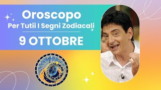 OROSCOPO DI PAOLO FOX  9 Ottobre 2024 Previsioni per Tutti i 12 Segni [upl. by Lolly532]