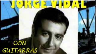 JORGE VIDAL  8 GRANDES EXITOS CON GUITARRAS [upl. by Oos]