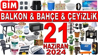 BİM BAHÇE BALKON ÜRÜNLERİ BU CUMA  ÇEYİZLİK MUTFAK GEREÇLERİ  BİM 21 HAZİRAN 2024 KATALOĞU  BİM [upl. by Ikcin]