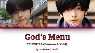 CELESTIAL Eunwoo amp YukiGods Menu Lyrics Color Coded [upl. by Schofield]