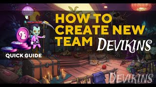 Devikins How to Create New Team New Update Early Access NFTGame [upl. by Jacobina195]