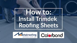 How to Install Trimdek COLORBOND  ZINCALUME Roofing Sheets  Metal Roofing Online [upl. by Ainna478]