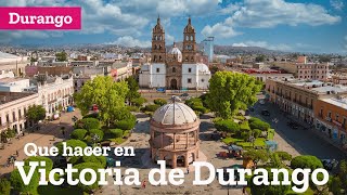 Que hacer en Victoria de Durango Durango [upl. by Anawot127]