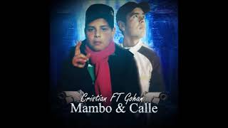 Mambo amp Calle  Badboy ft Gohan [upl. by Hannus715]