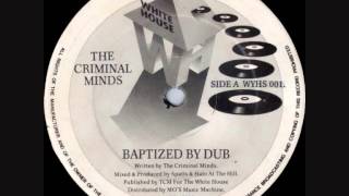 The Criminal Minds  Baptised By Dub 1992 [upl. by Schriever]