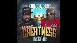 Khujo Goodie Greatness ft Smoky Joe [upl. by Kilan]