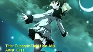 Euphoric Field Live Mix [upl. by Halik]