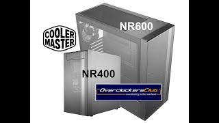 Cooler Master MasterBox NR400 and NR600 case reviews [upl. by Nancy485]