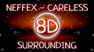 Neffex Careless 8d Surrounding Song  Bass Boosted song with reverb sound effect  HD Music [upl. by Mona]