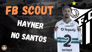 LATERAL OFENSIVO CHEGANDO AO SANTOS Conheça Hayner lateraldireito de 28 anos [upl. by Mosi]