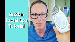 NuSkin US Facial Spa Tutorial [upl. by Tijnar277]