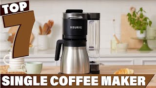 7 Single Coffee Makers That Will Change Your Mornings Forever [upl. by Gabriel416]