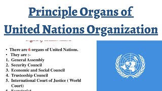 Principal Organs of United Nations  GA Security Council ICJ Trusteeship Council ECOSOC Secret [upl. by Ferrand]