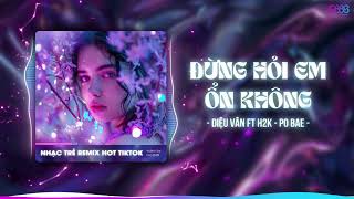 Giá Như Đời Làm Gì Có Giá Như Remix Trend Tiktok  Đừng Hỏi Em Ổn Không Remix  REMIX TIKTOK 2024 [upl. by Victory70]